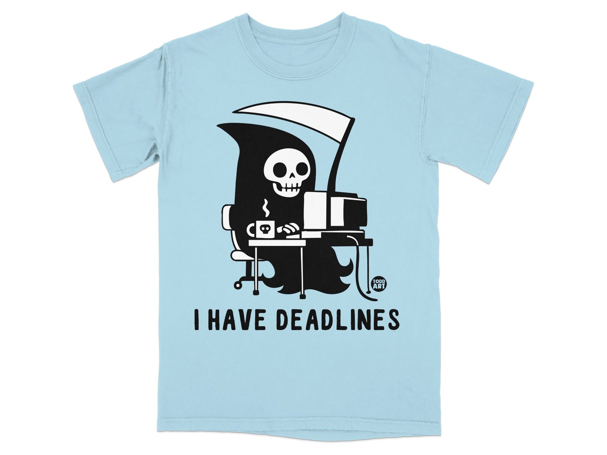 Light blue t-shirt with Grim Reaper at computer saying "I HAVE DEADLINES".