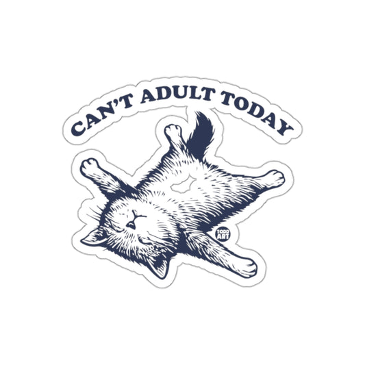 Can't Adult Today Cute Kitten Illustration Design Stickers