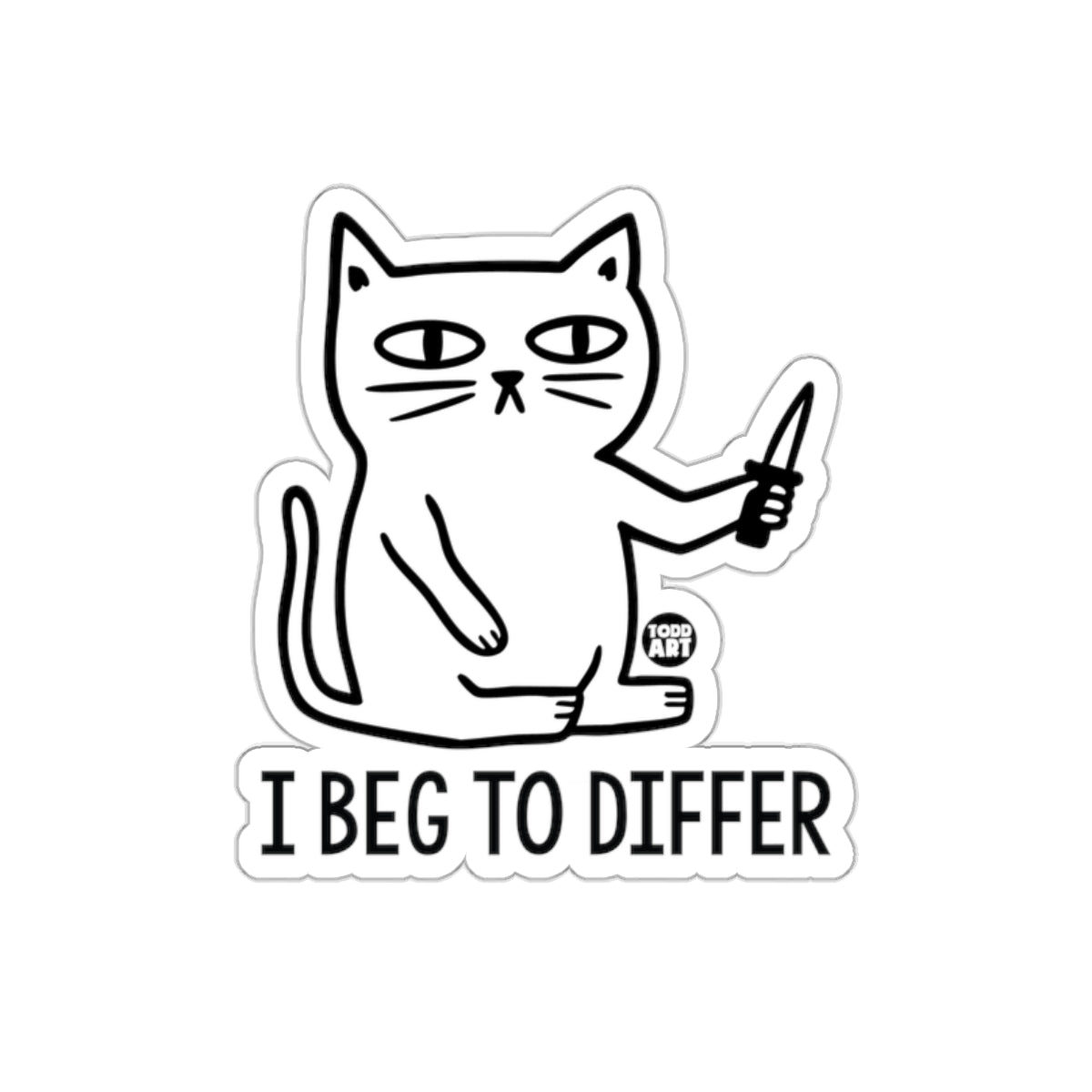 I Beg To Differ Funny Cat Holding Knife Stickers