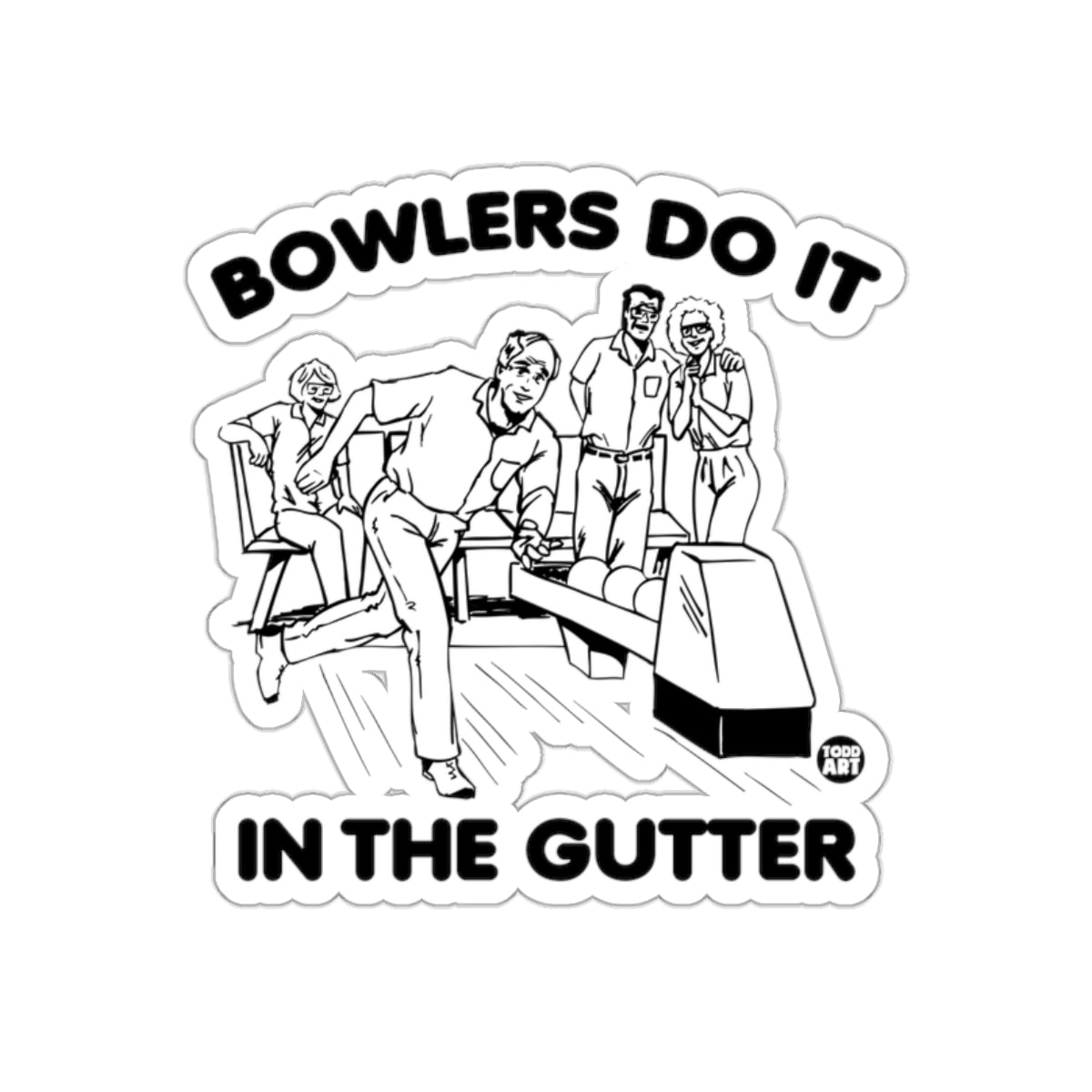 Bowlers Do It In The Gutter Bowling Team Funny Stickers