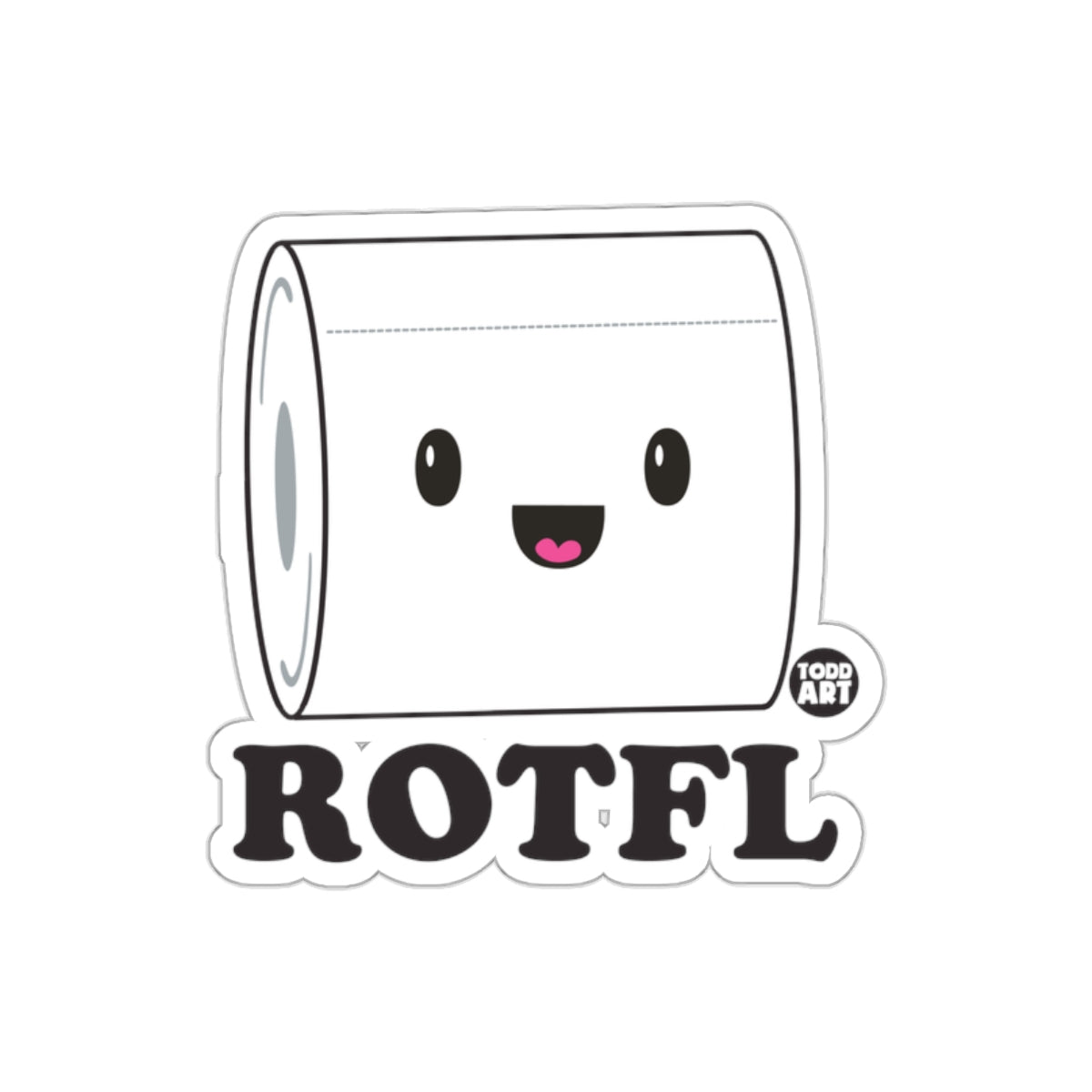 Rotfl Toilet Paper With Cute Face Todd Art sticker