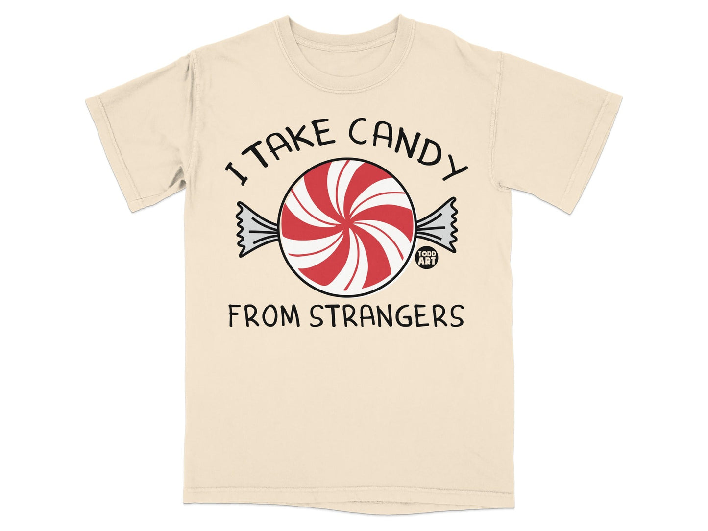 Funny I Take Candy from Strangers Graphic T-Shirt