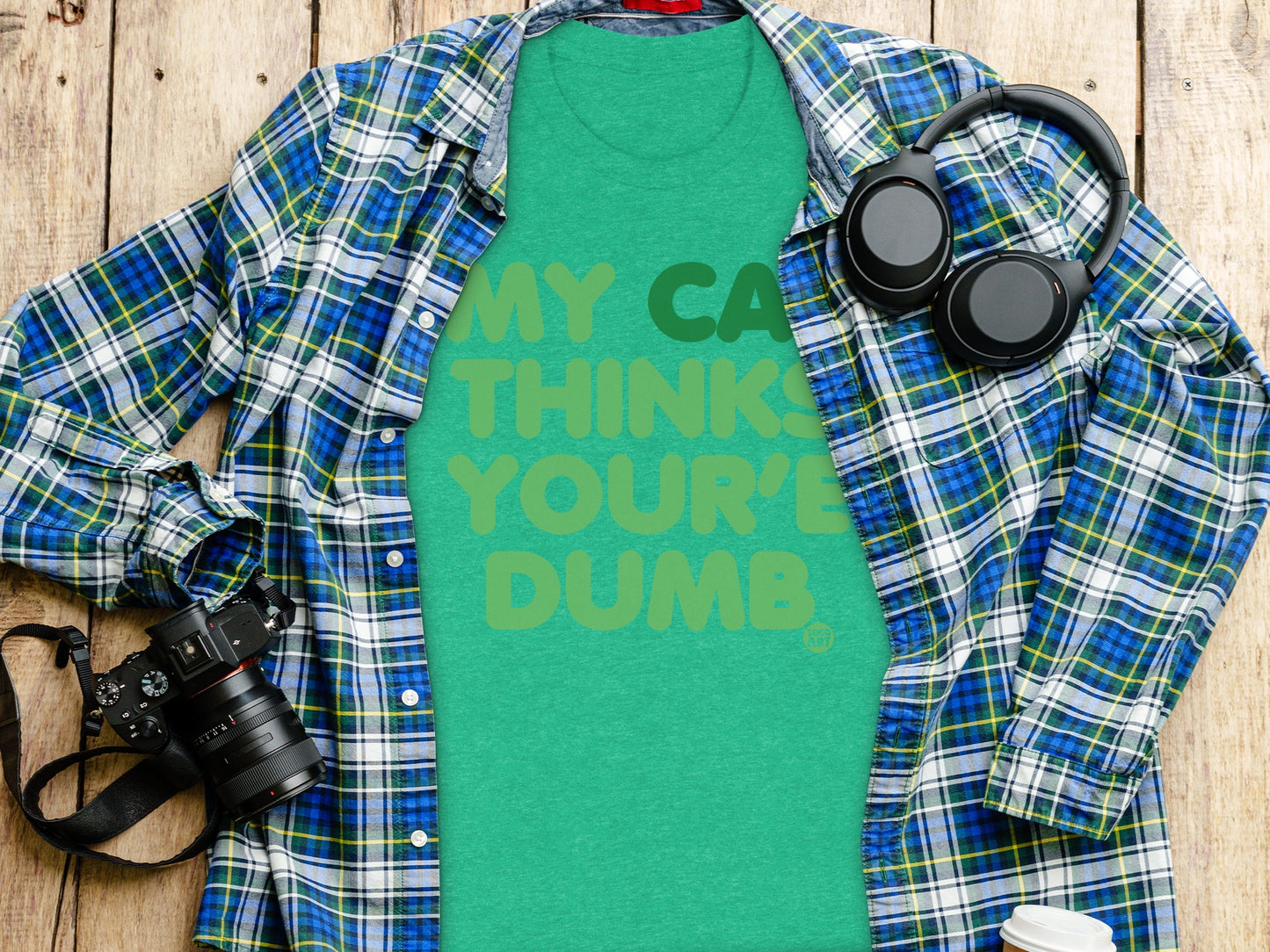 My Cat Thinks You're Dumb Funny Graphic Tee