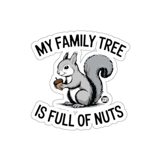 My Family Tree Is Full of Nuts Squirrel Funny Stickers
