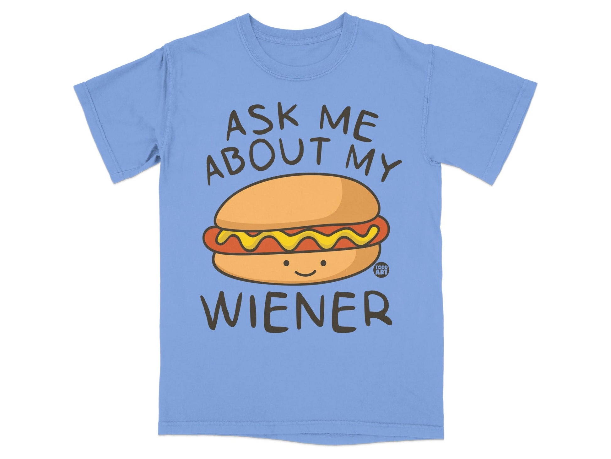 Light blue t-shirt with "Ask Me About My Wiener" and a smiling hot dog graphic.