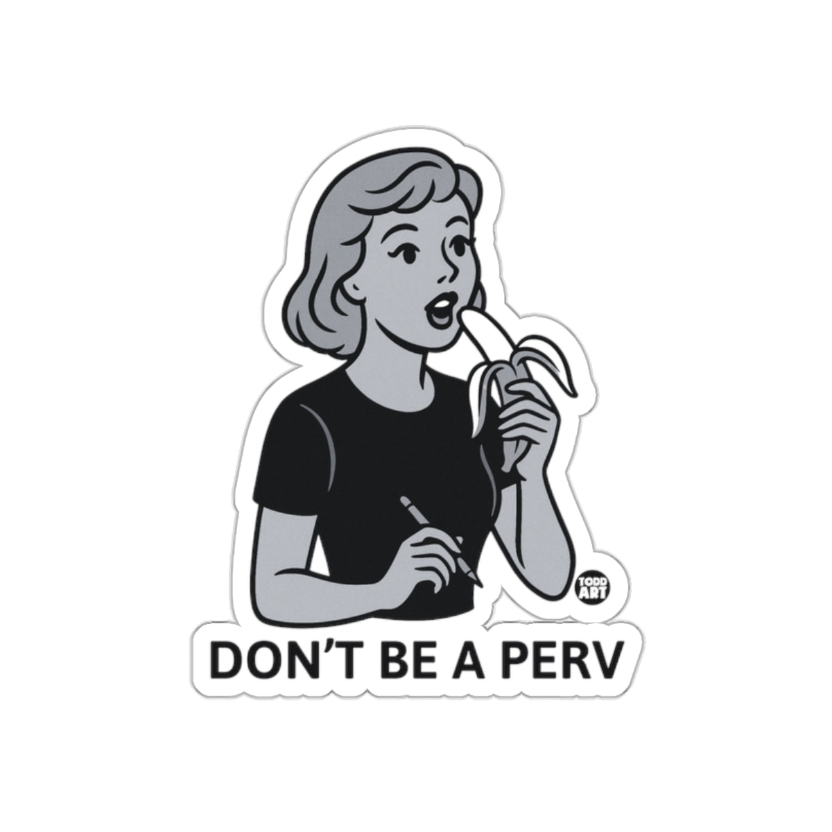 Retro Style Art Don't Be a Perv Sticker Product