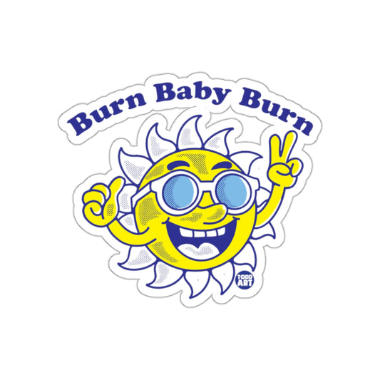 Burn Baby Burn Sticker with Sunglasses and Peace Signs