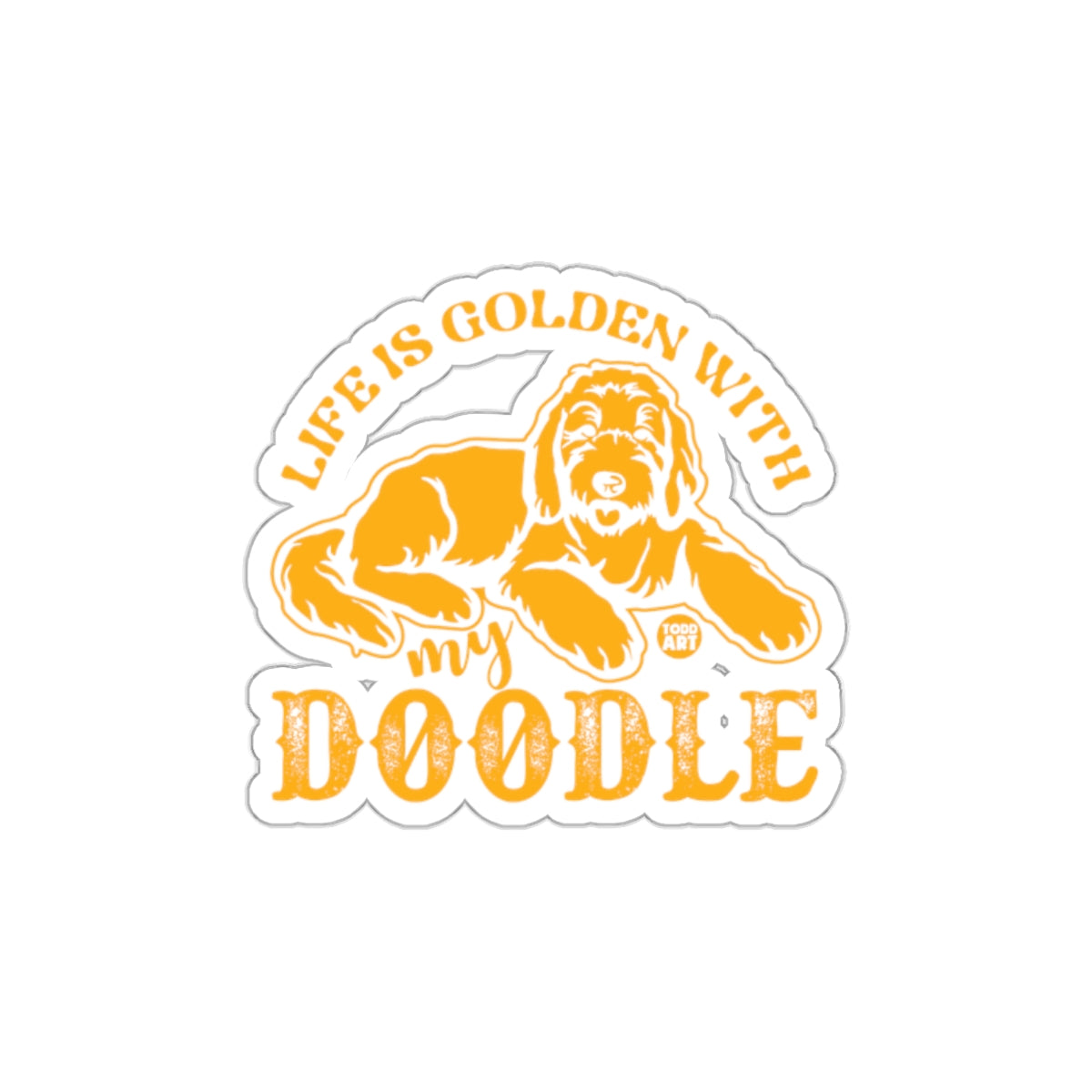 Life Is Golden With My Doodle Sticker