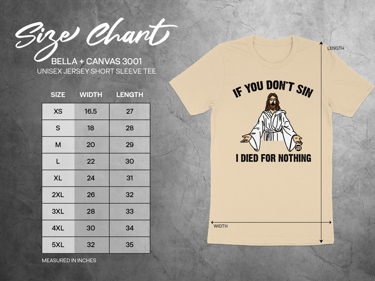 If You Dont Sin I Died For Nothing Tee product type