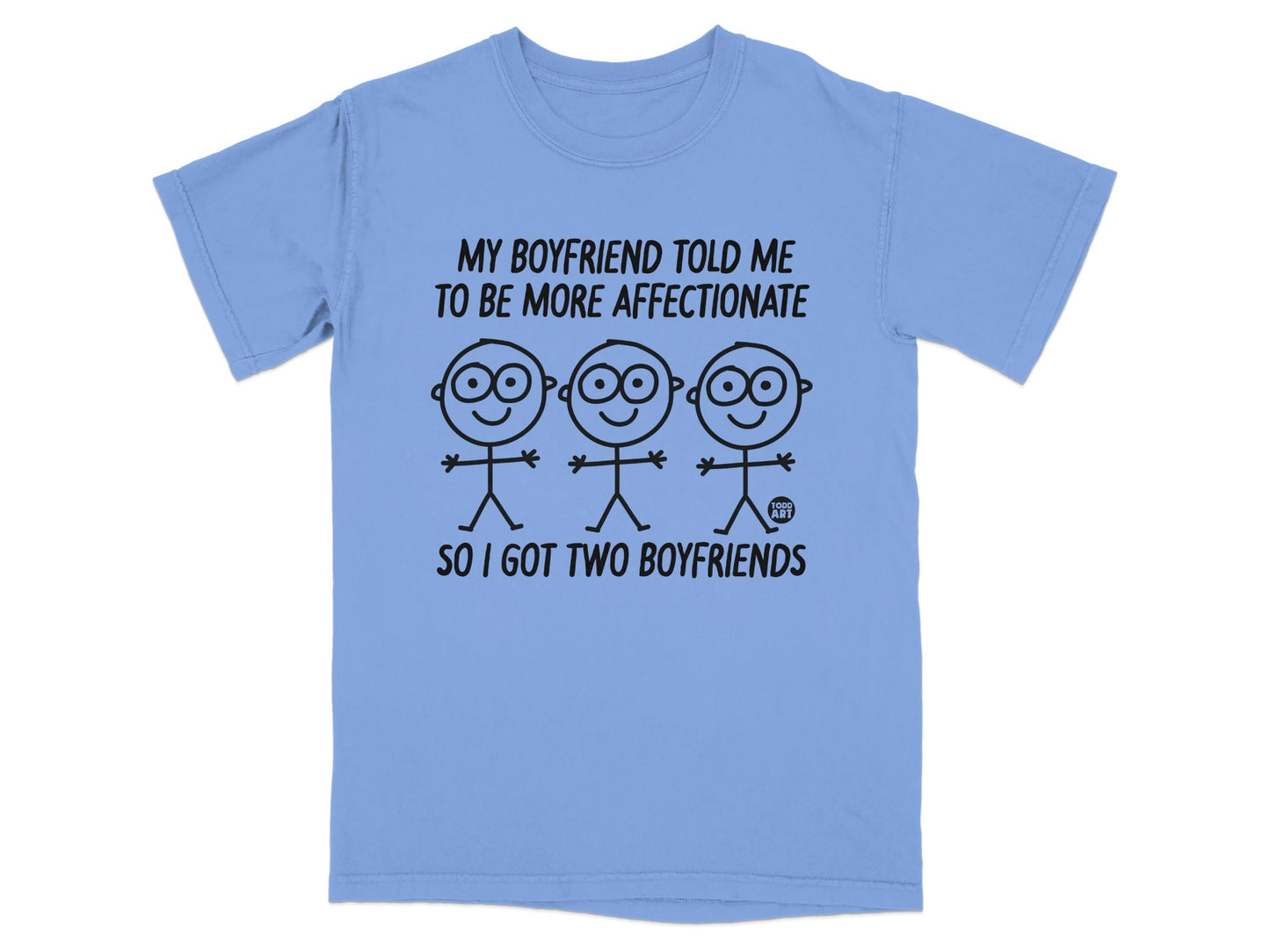 Light blue t-shirt with stick figures and text "SO I GOT TWO BOYFRIENDS".