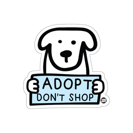 Adopt Don't Shop Dog Holding Sign Sticker