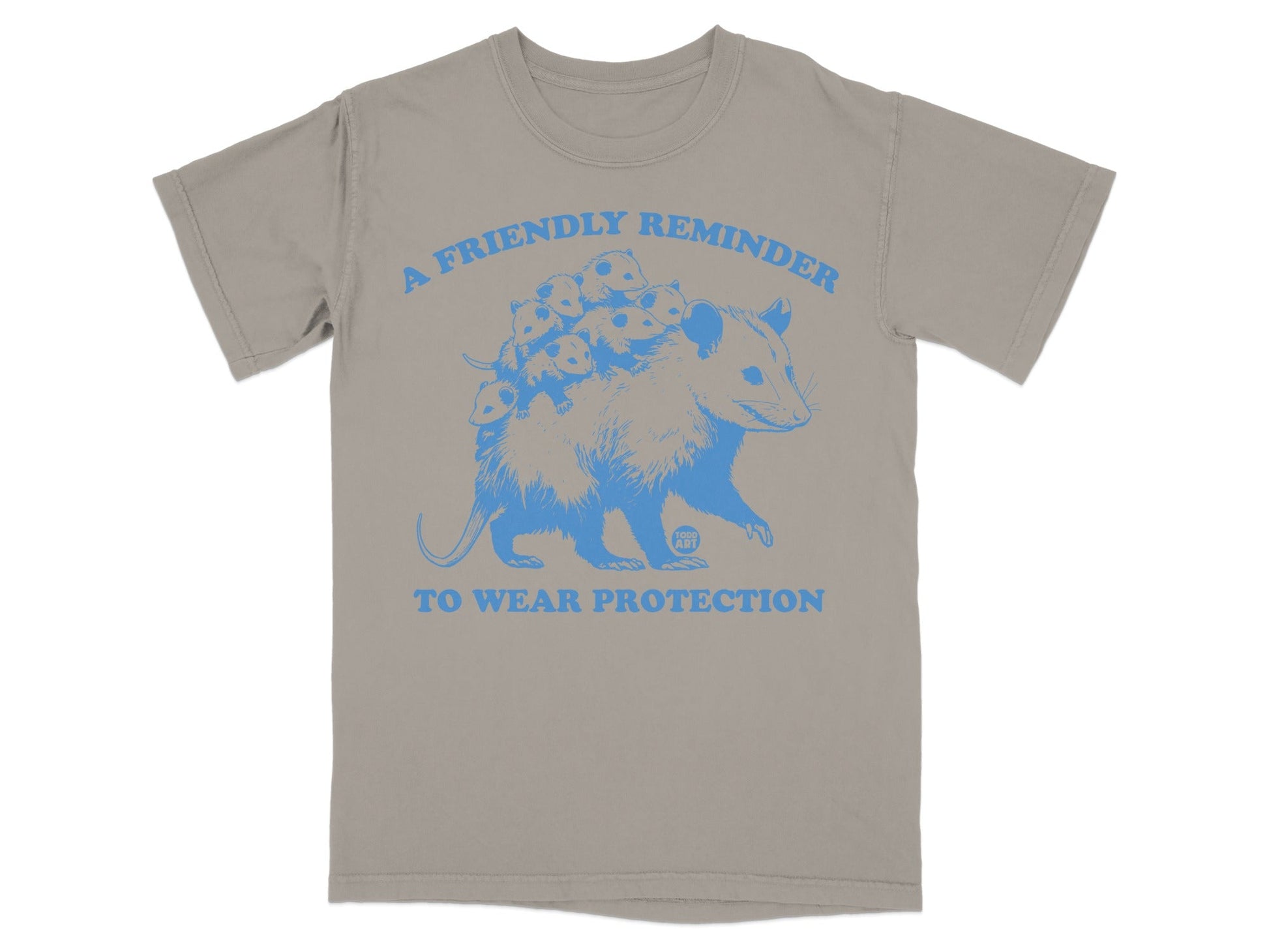 T-shirt with blue graphic of an opossum carrying babies, text "A FRIENDLY REMINDER TO WEAR PROTECTION".