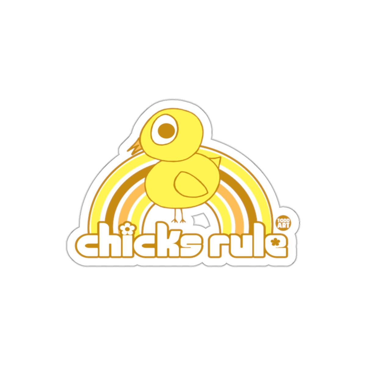 Cute Chicks Rule Sticker with Colorful Rainbow Art