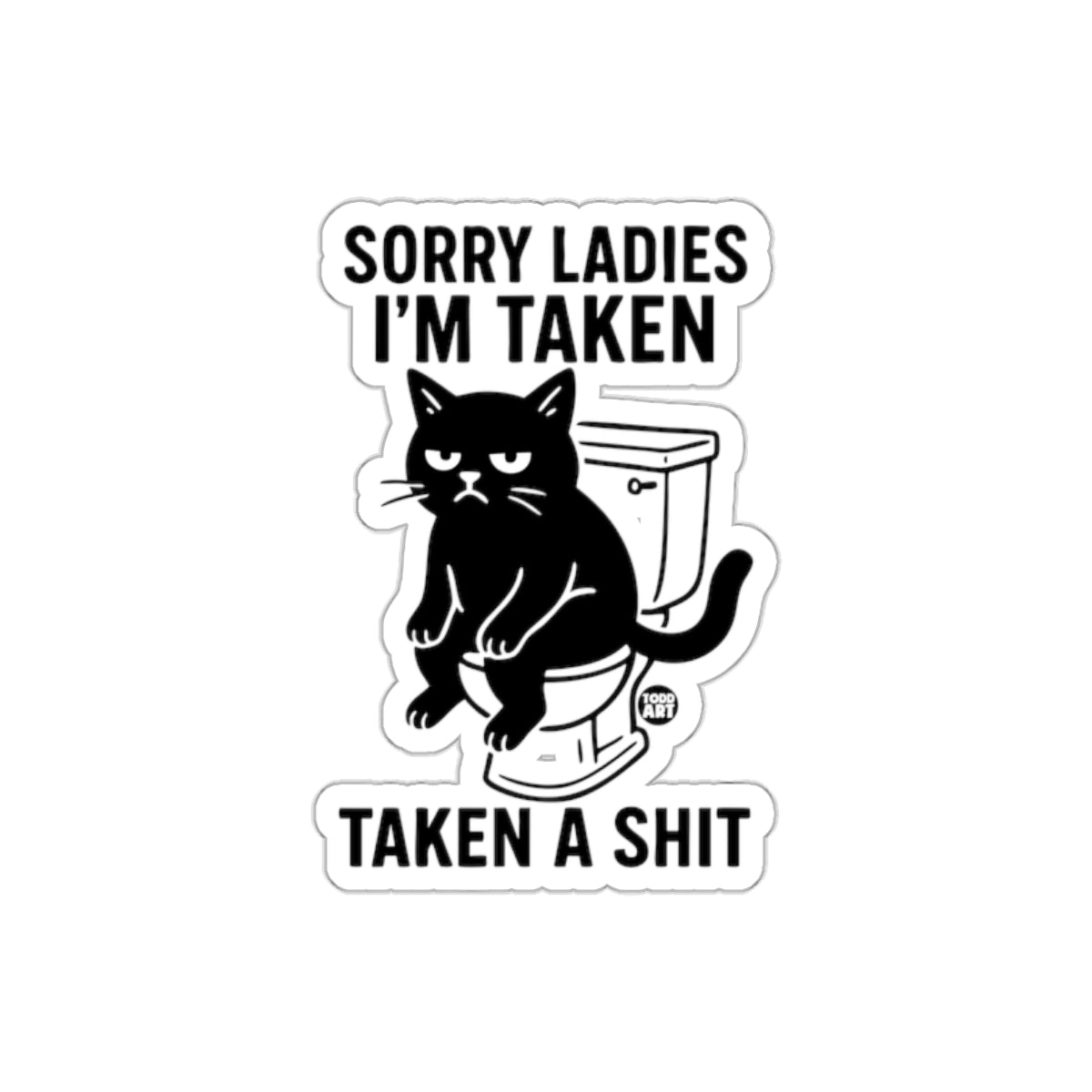 Sorry Ladies Taken Black Cat on Toilet Funny sticker