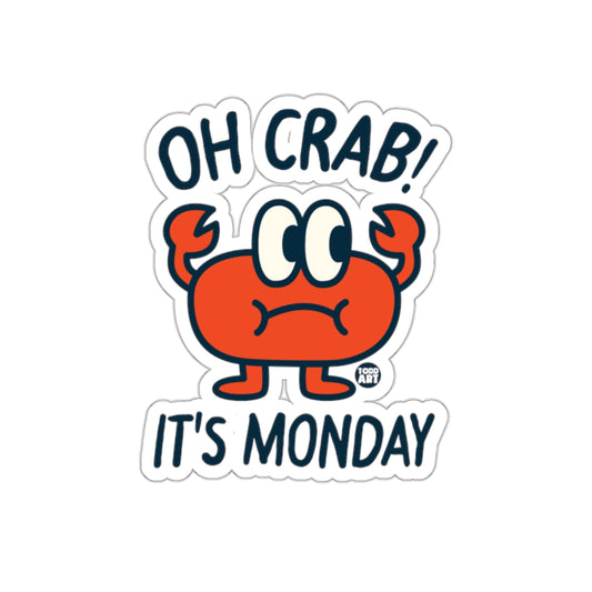 Oh Crab It's Monday Cartoon Sticker Fun Design