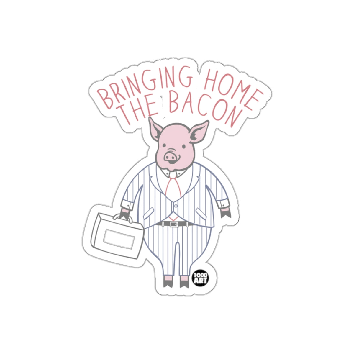 Bringing Home the Bacon Pig Boss Wearing a Suit sticker