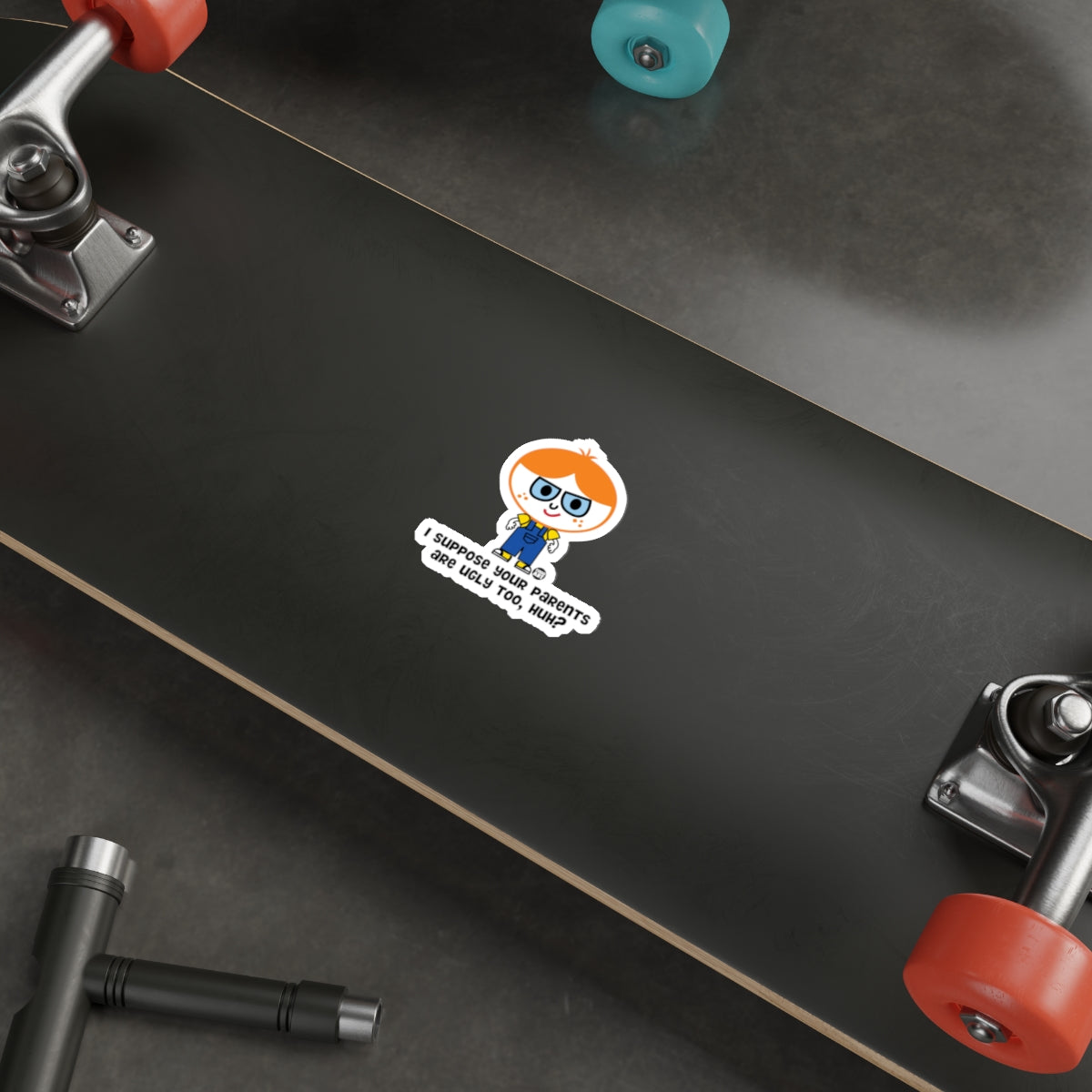 Funny Cartoon Character Skateboard Sticker with Quote