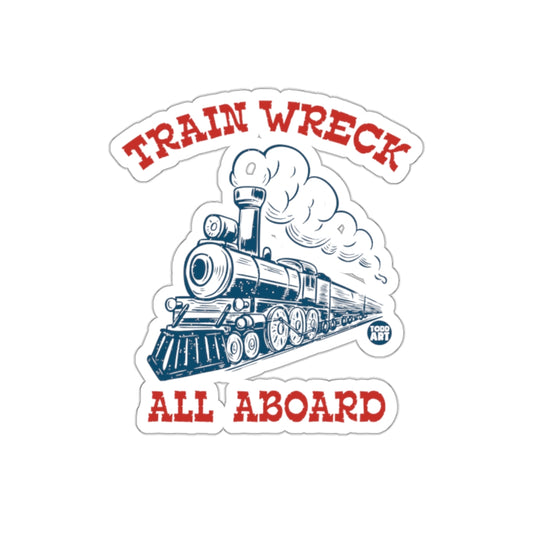 Train Wreck All Aboard Sticker Design