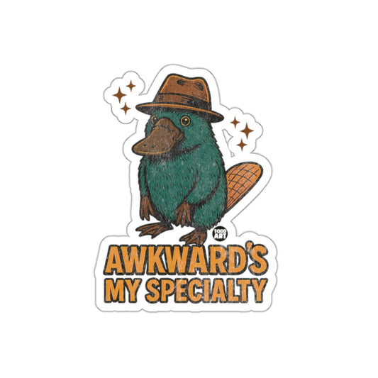Awkward's My Specialty Sticker product