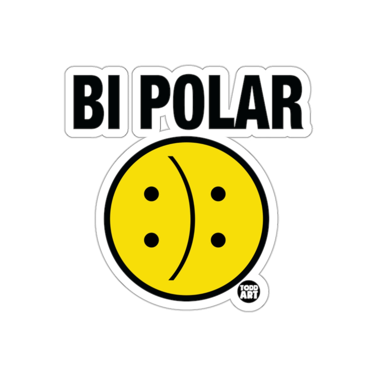 Bi Polar Sticker With Dual Emotions Todd Art Design
