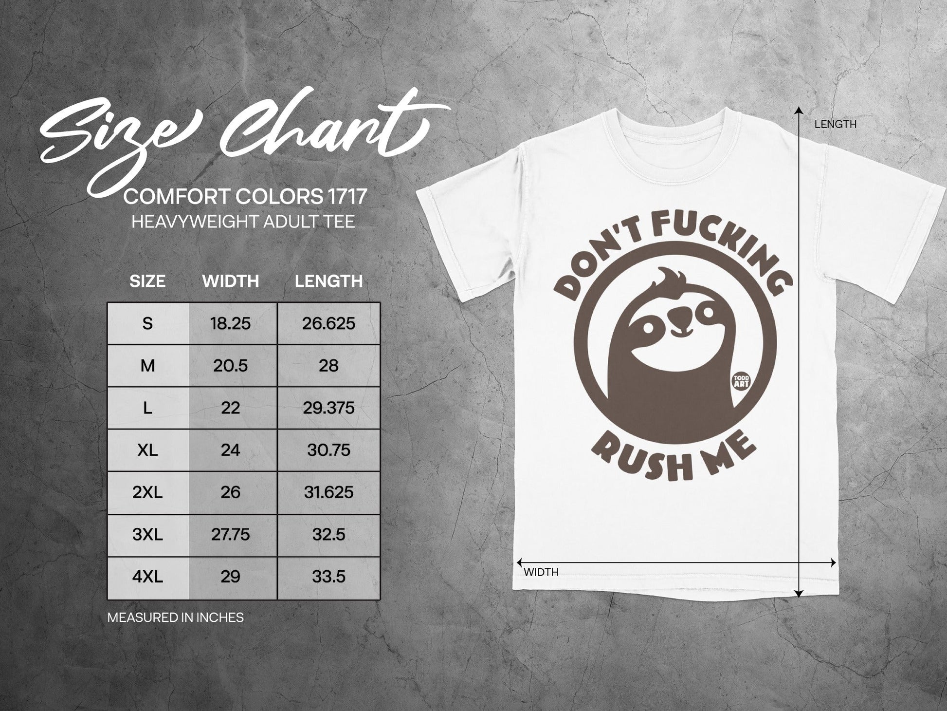 Comfort Colors 1717 size chart with t-shirt graphic, "Don't Fucking Rush Me."