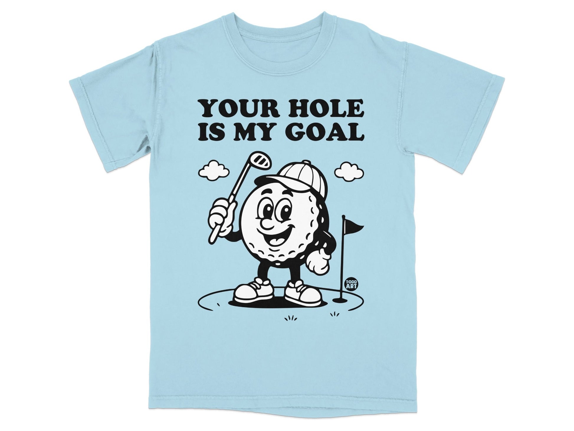 Cartoon golf ball character with a golf club, text "YOUR HOLE IS MY GOAL".