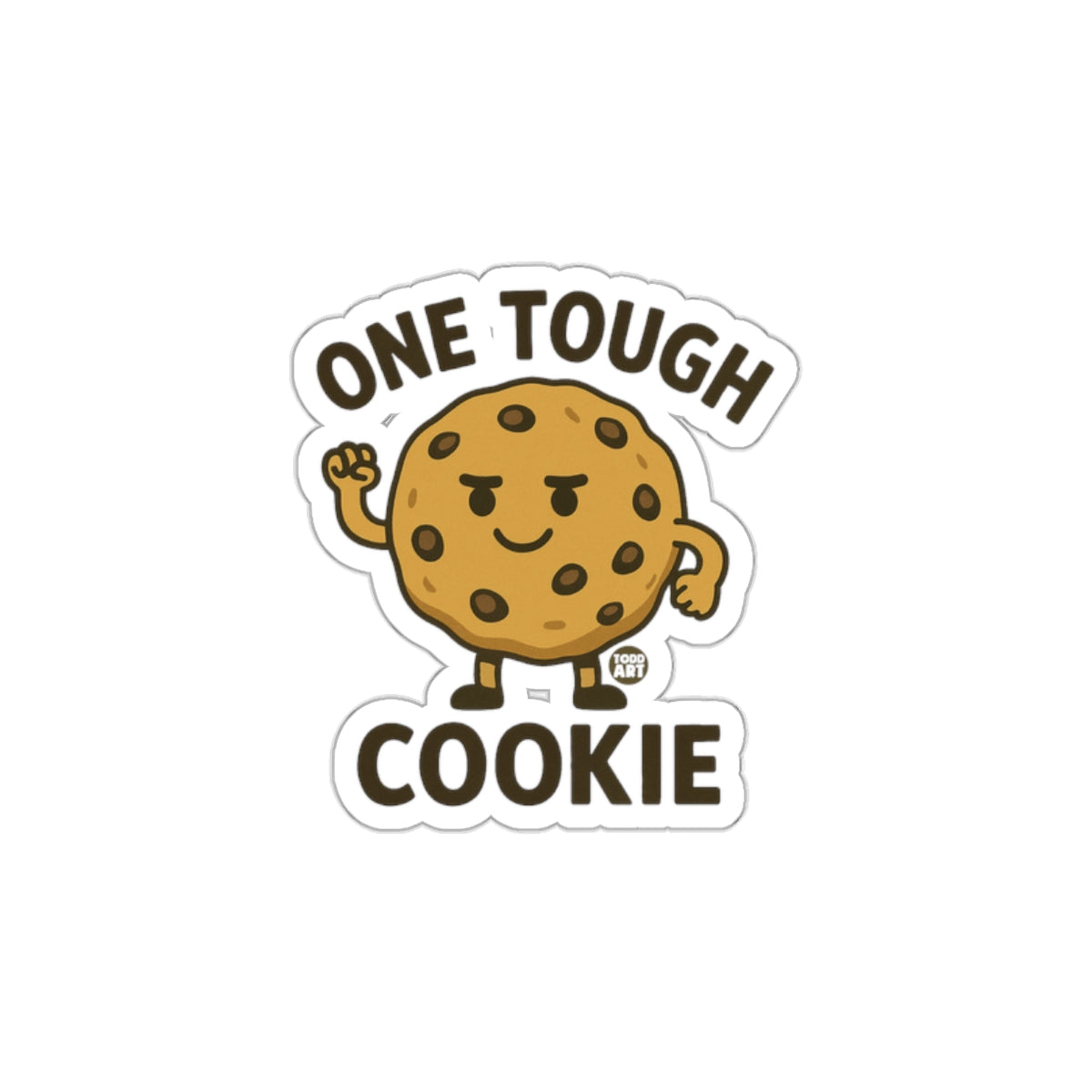 ONE TOUGH COOKIE Sticker for Laptops or Waterbottles