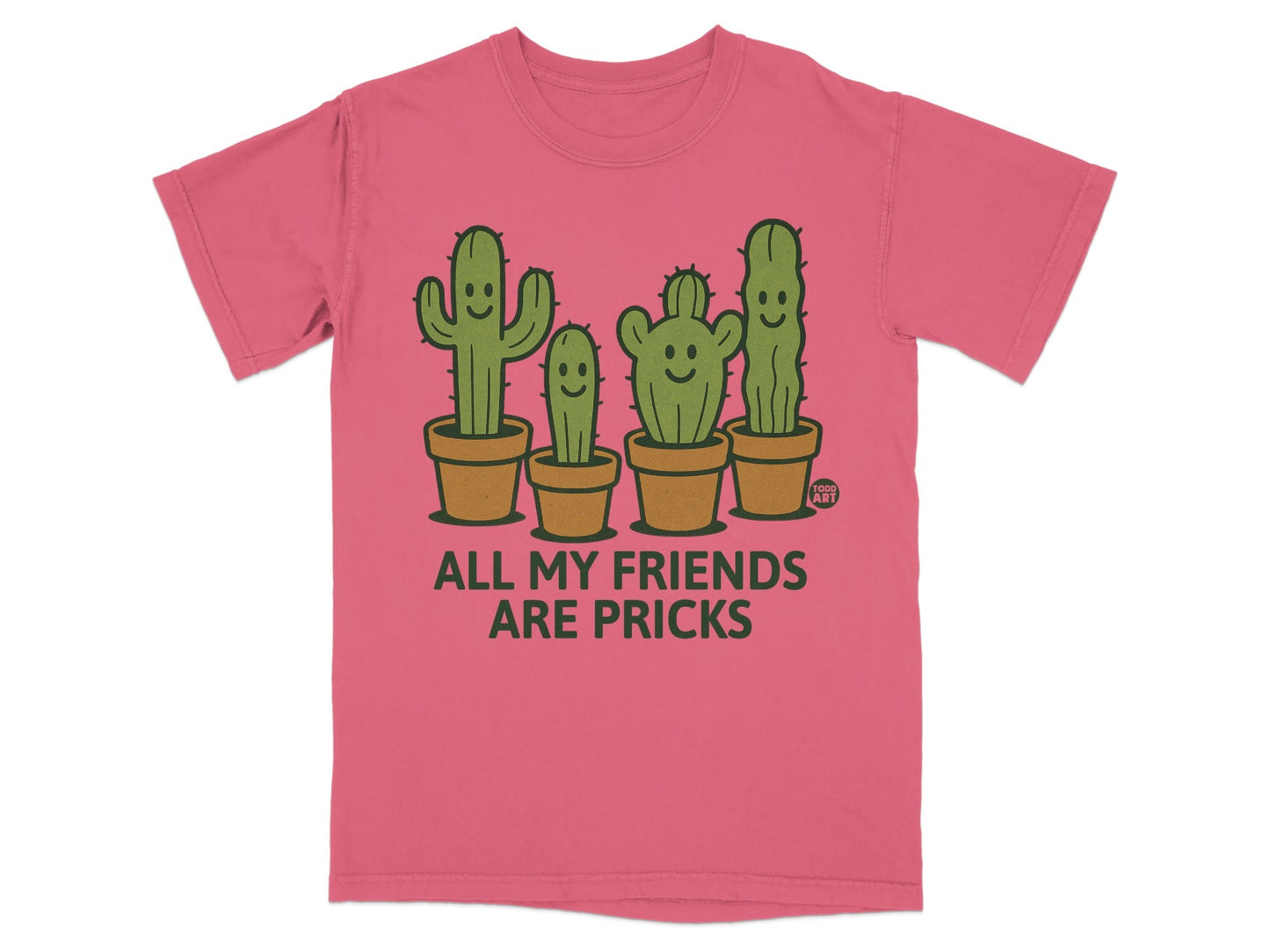 Funny Cactus Friends All My Friends Are Pricks T-Shirt