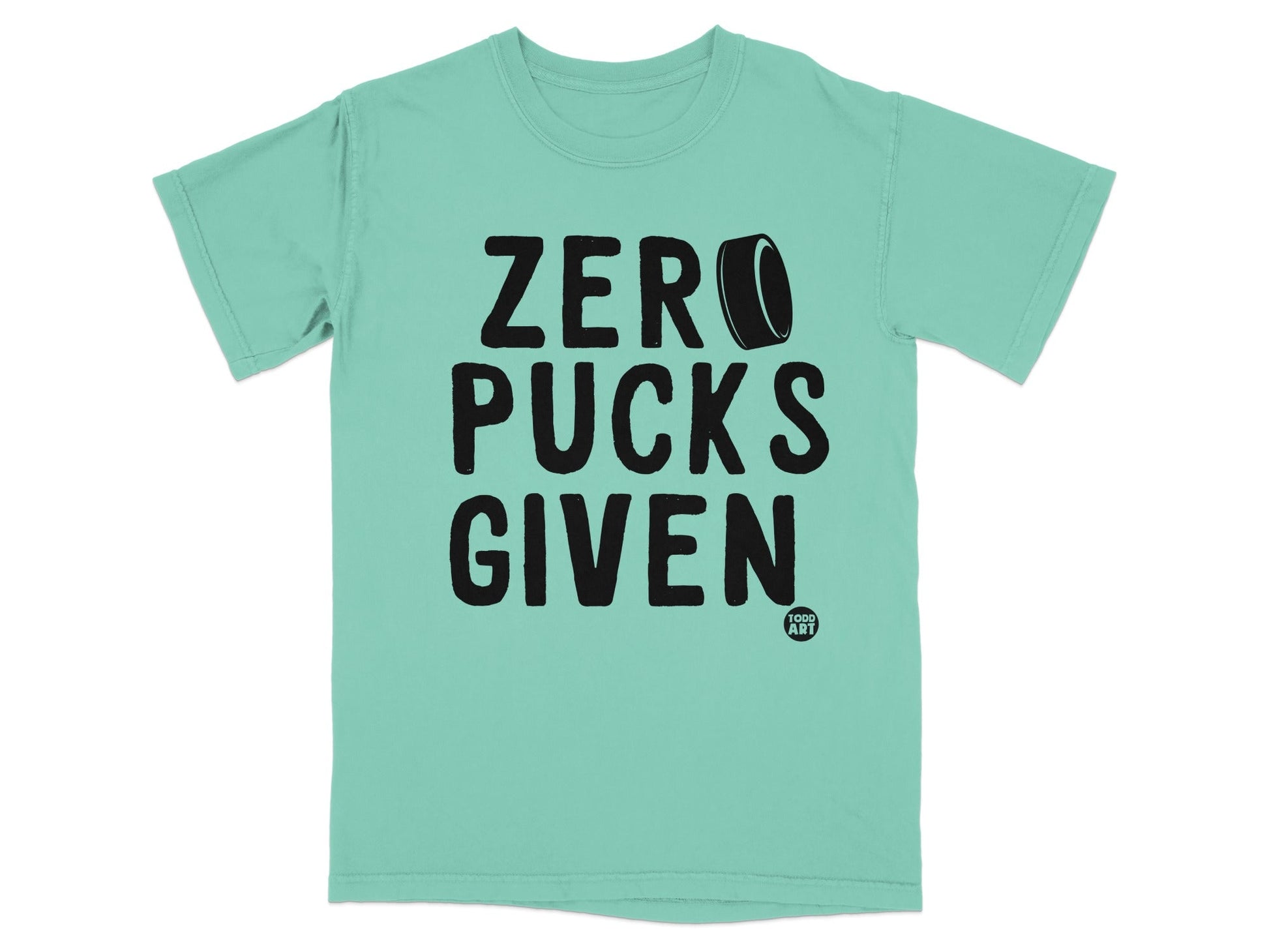 Teal t-shirt with "ZERO PUCKS GIVEN" and a small "FUN ART" logo.