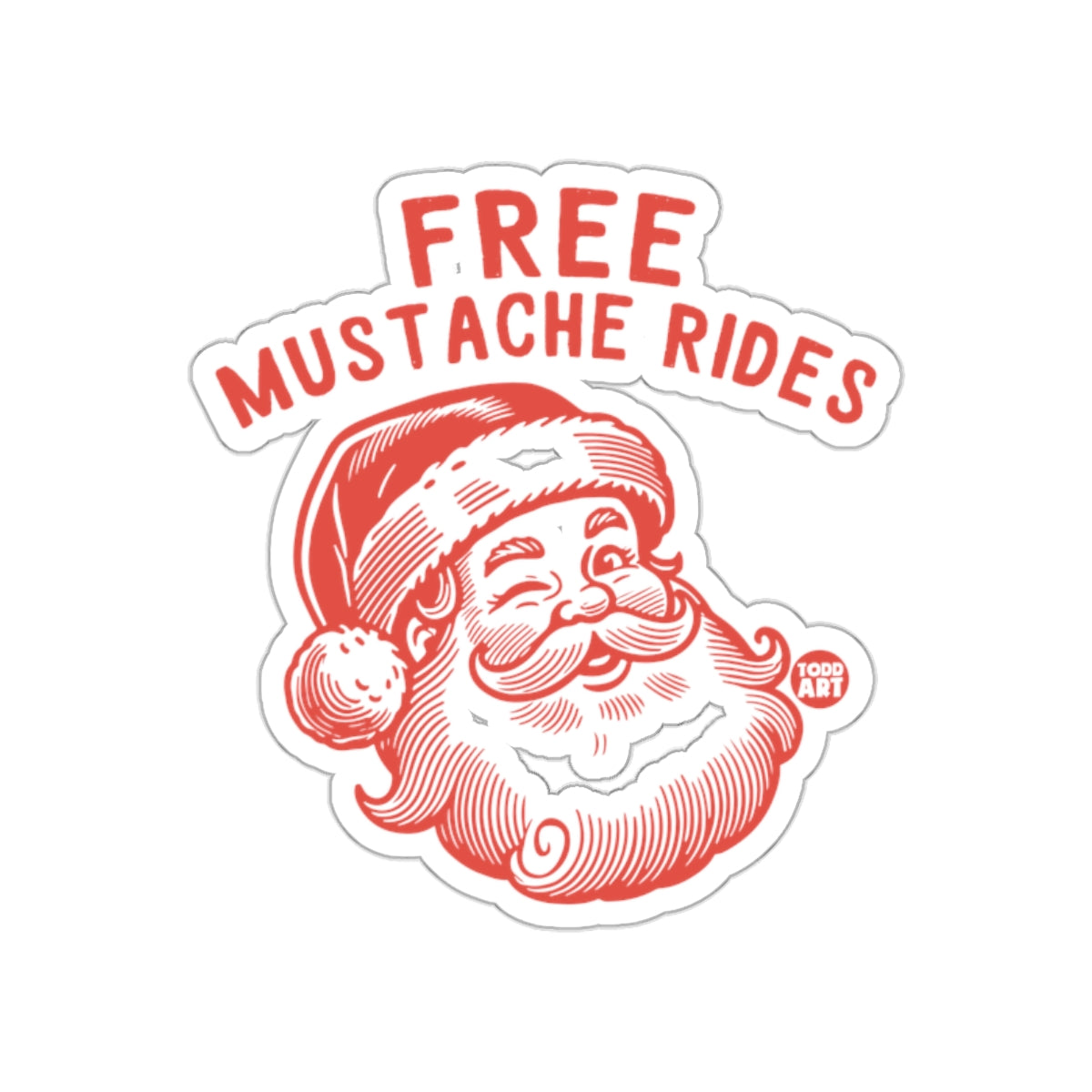 FREE MUSTACHE RIDES Santa Claus Sticker