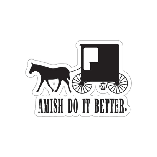 Amish Do It Better Horse and Buggy Sticker