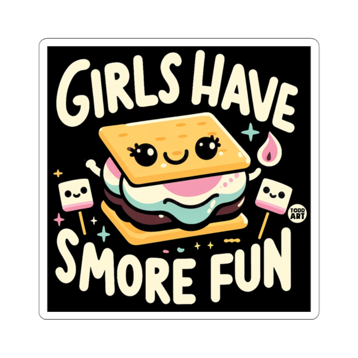 Girls Have S'More Fun Cute Adorable Artwork Print