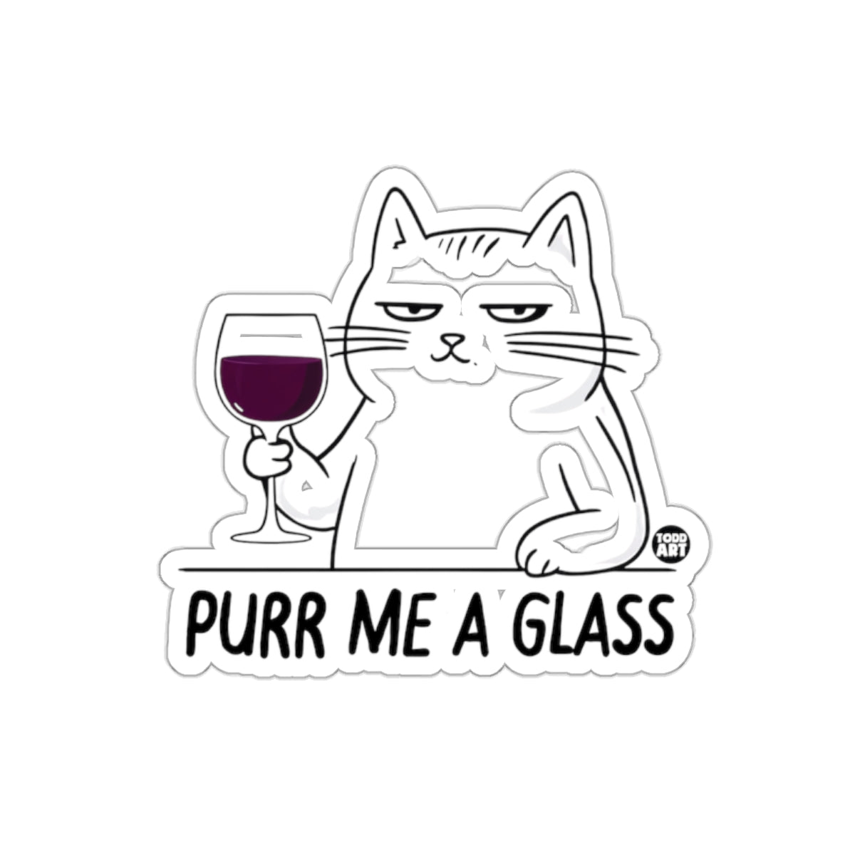 Purr Me A Glass Funny Cat Sticker for Animal Lovers