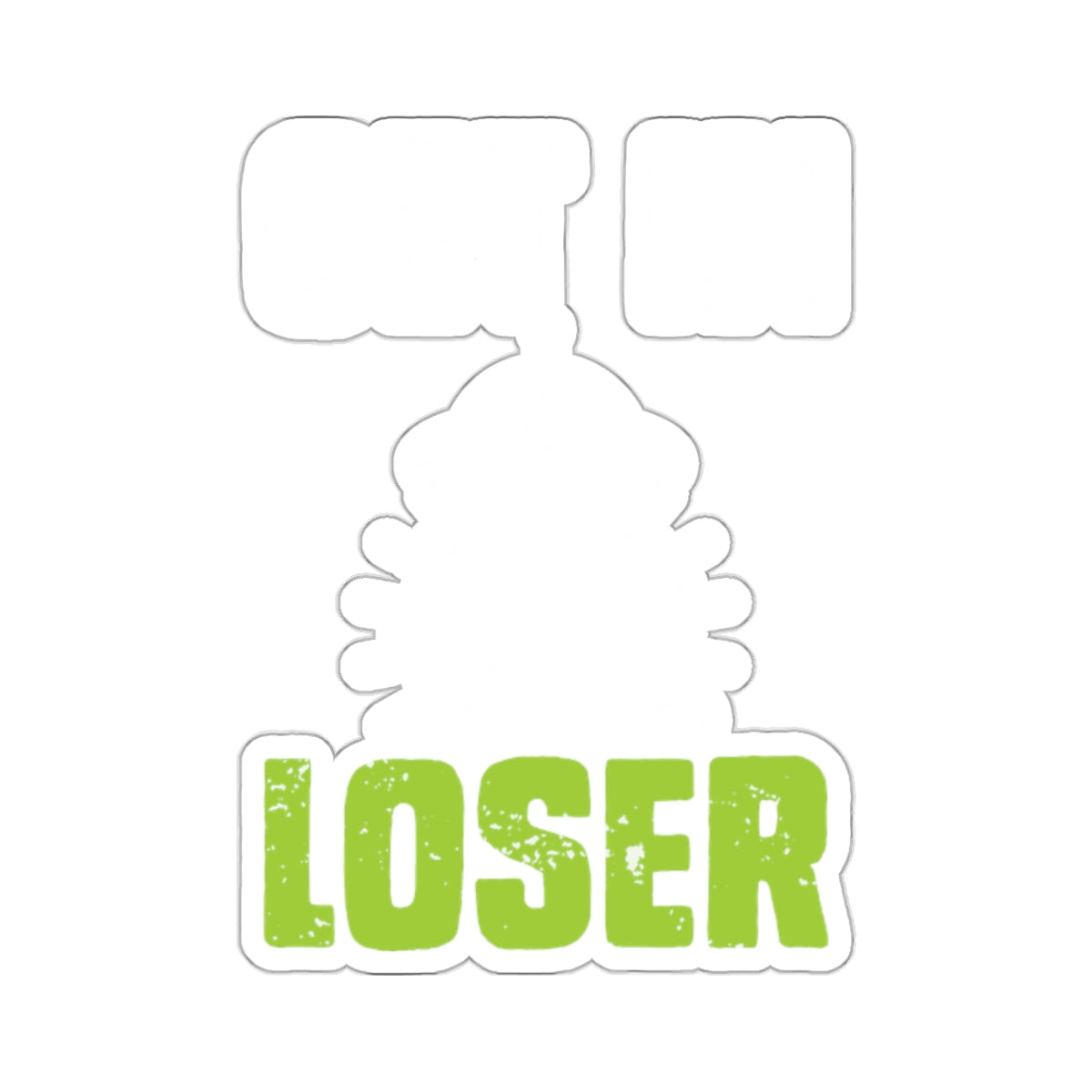 Get In Loser Green Text Humorous Sticker