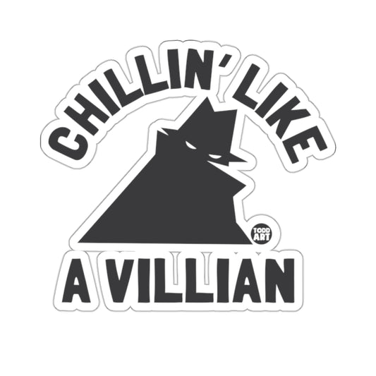 Chillin Like A Villian Funny Unique Design product type