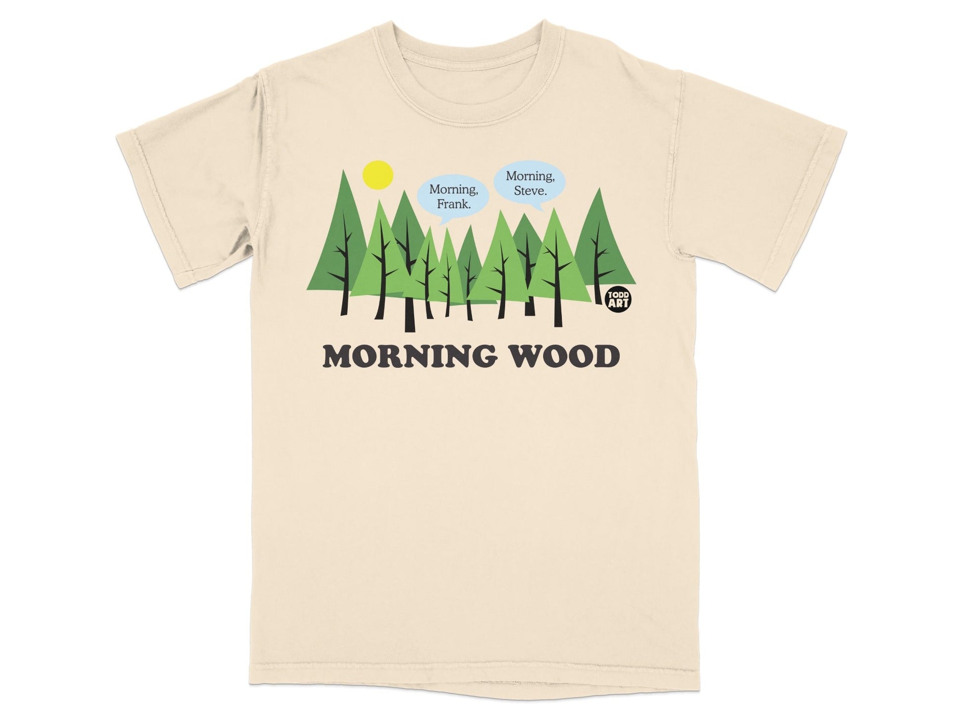 T-shirt with trees, speech bubbles, and "MORNING WOOD" text.