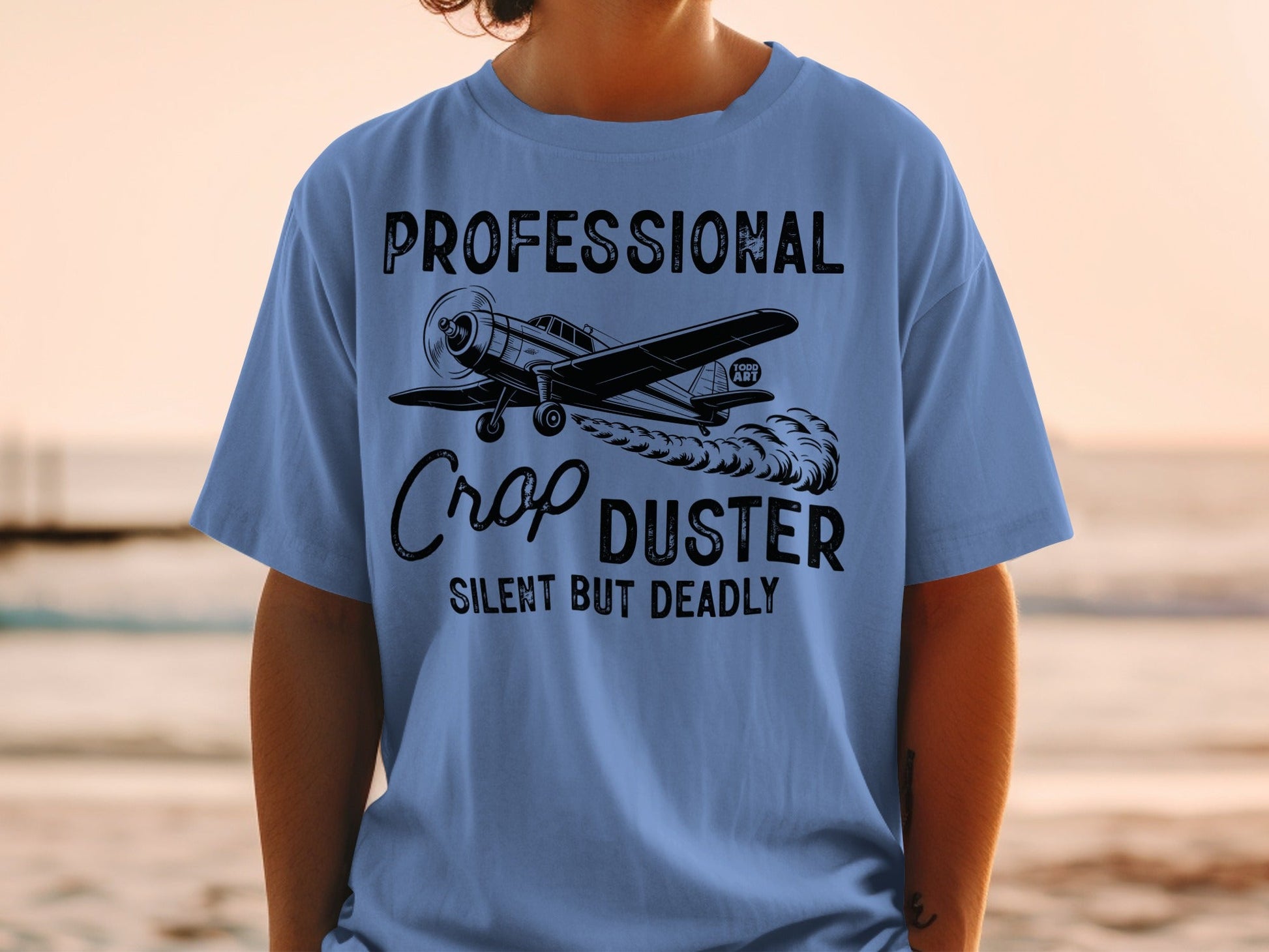 Professional Crop Duster Silent But Deadly T-shirt