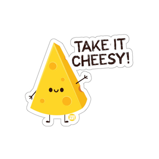 Take It Cheesy Cheese Slice Sticker for Fun Decal