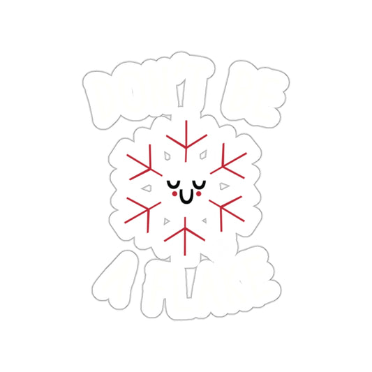 Don't Be A Flake Cute Snowflake Illustration Sticker