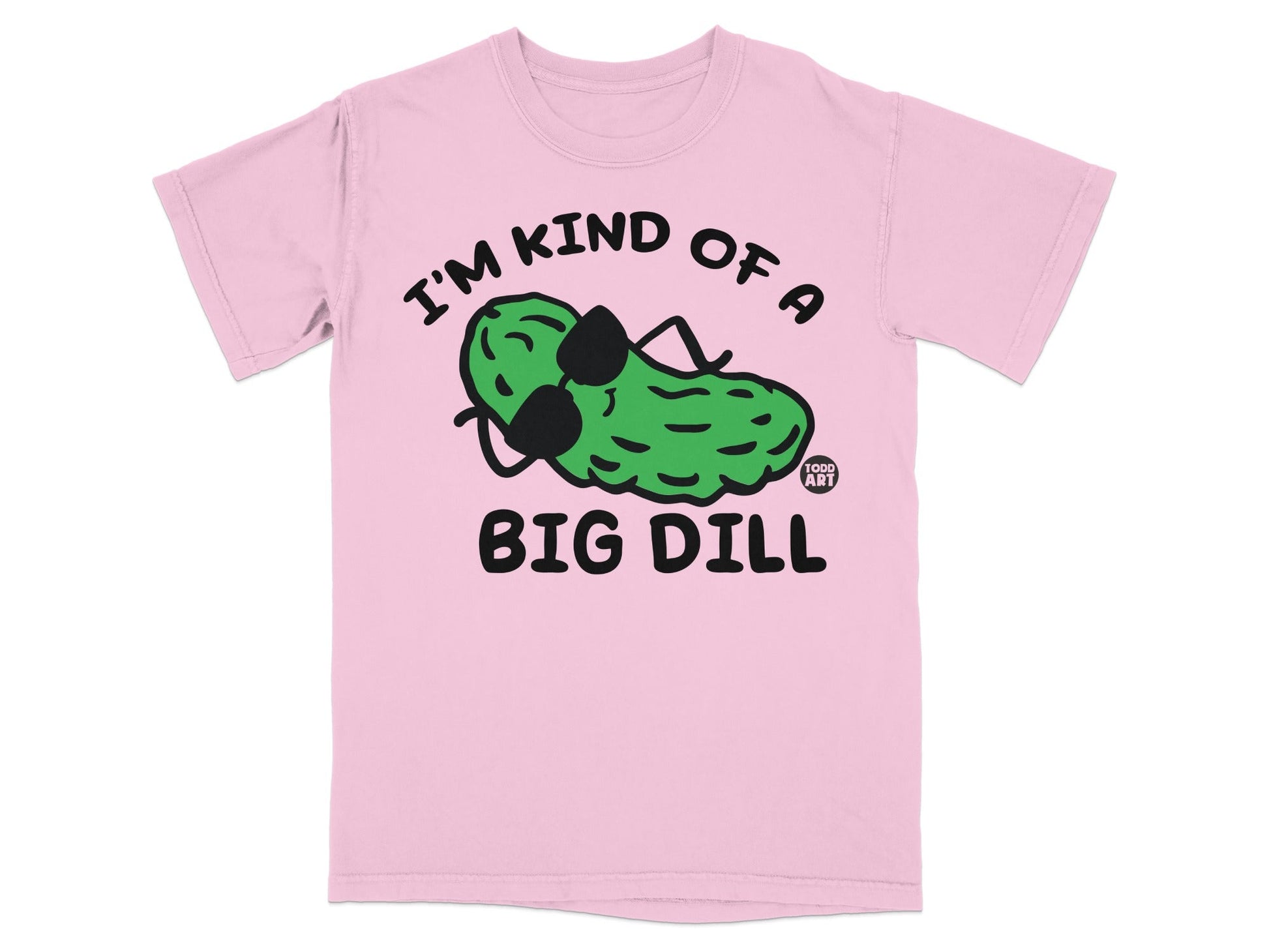 Pink t-shirt with cartoon pickle wearing sunglasses and "I'm Kind of a Big Dill" text.