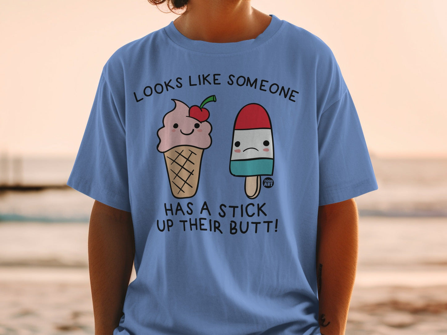 Looks Like Someone Has A Stick Up Their Butt! Shirt