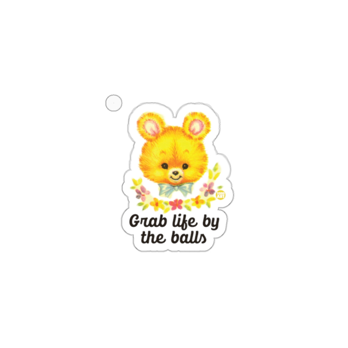 Grab Life By The Balls Cute Bear Sticker