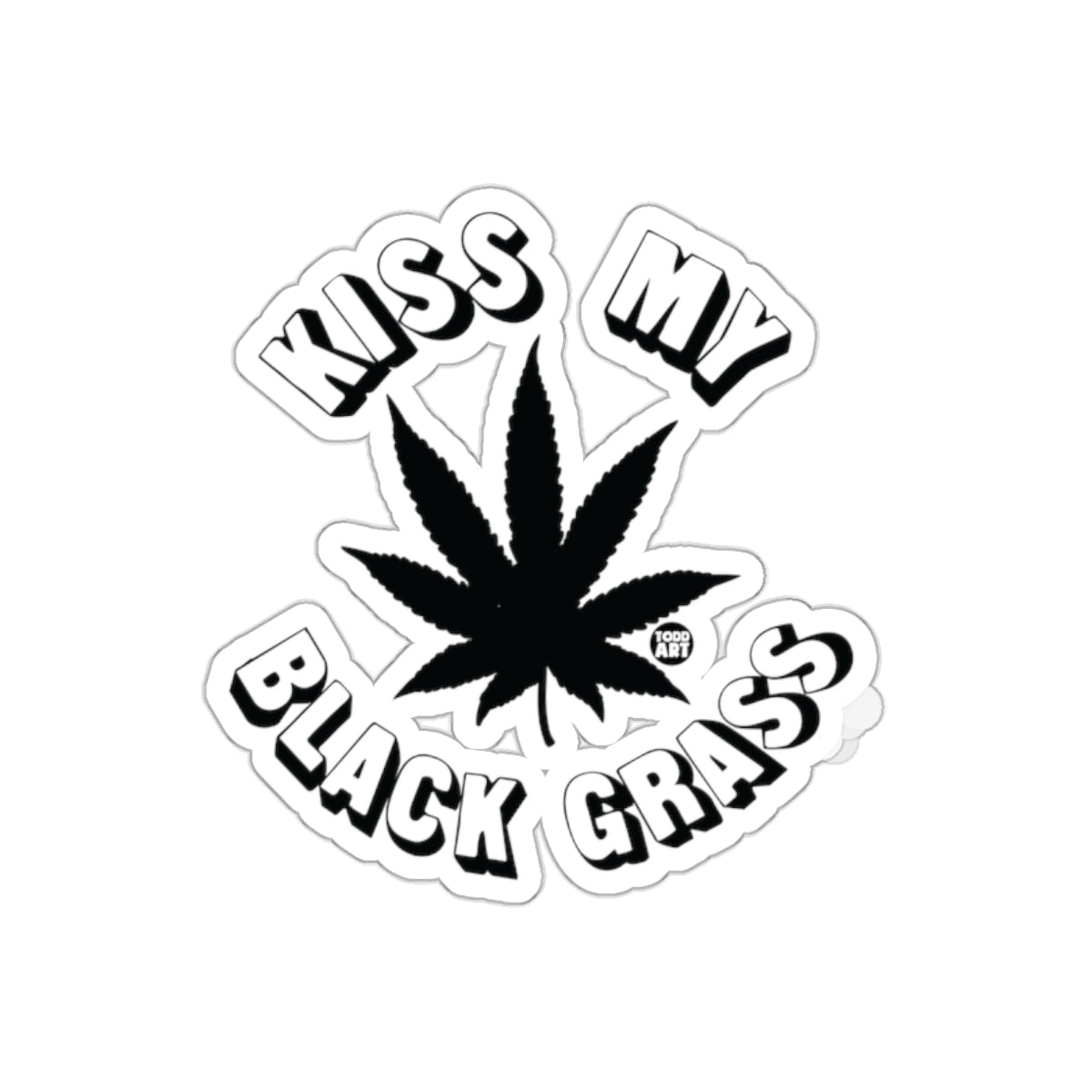 Kiss My Black Grass Bold Typography Art Sticker