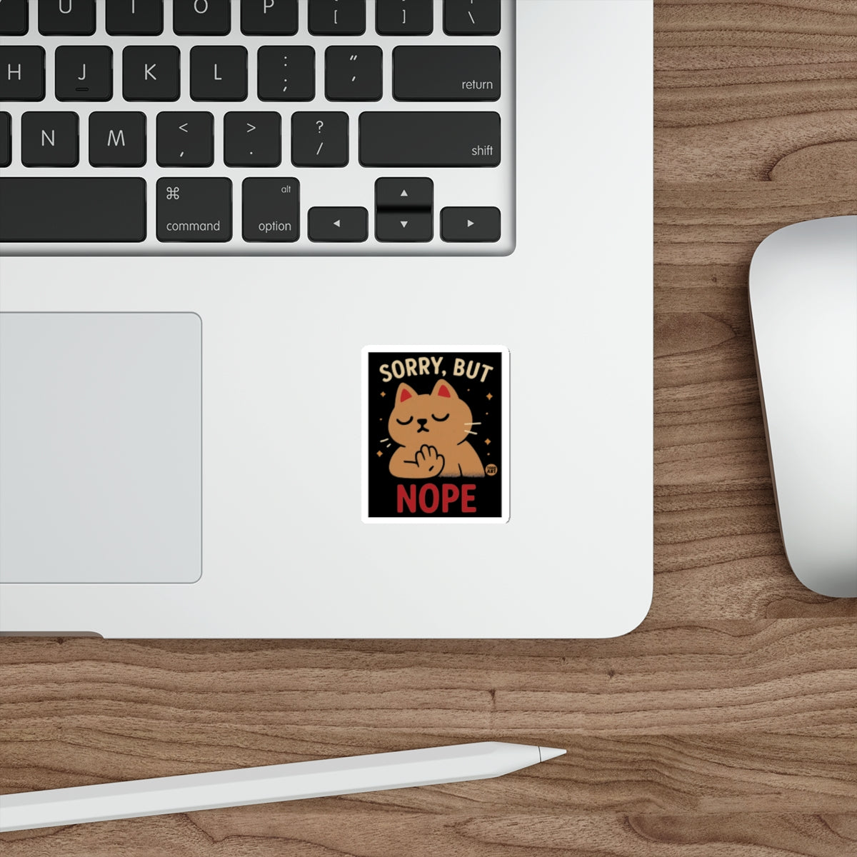 Sorry But Nope Cat Sticker Funny Office Decor