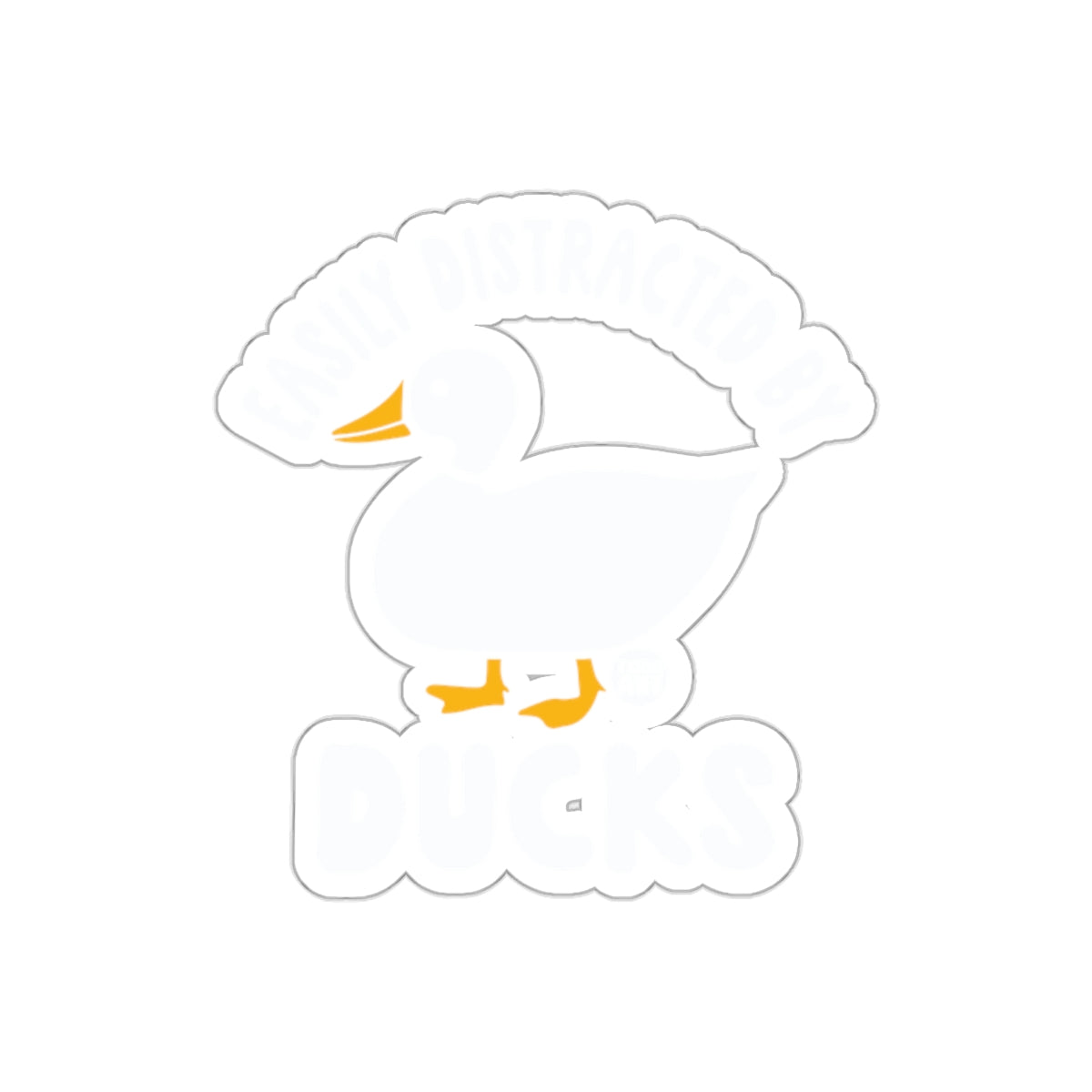 Easily Distracted by Ducks Sticker Product