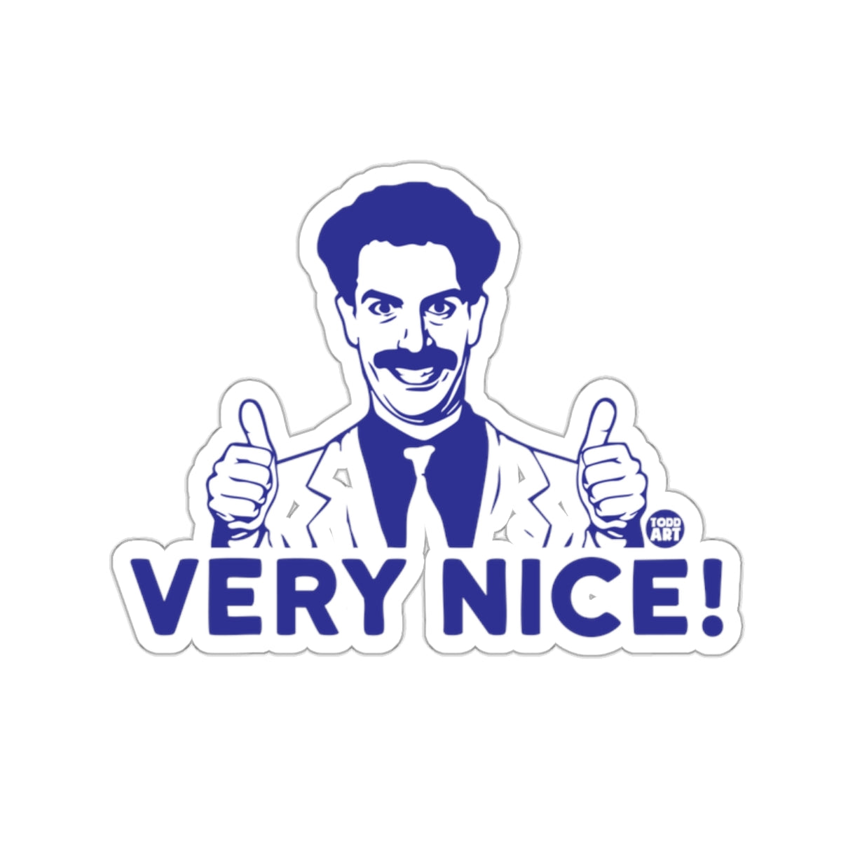 Borat Thumbs VERY NICE! Character Funny Quote product type