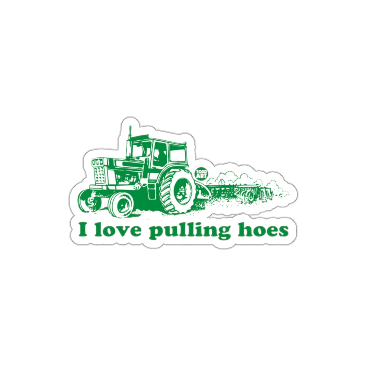 I Love Pulling Hoes Tractor Sticker Decal Product