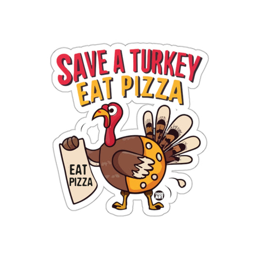 Save a Turkey Eat Pizza Funny Thanksgiving Design