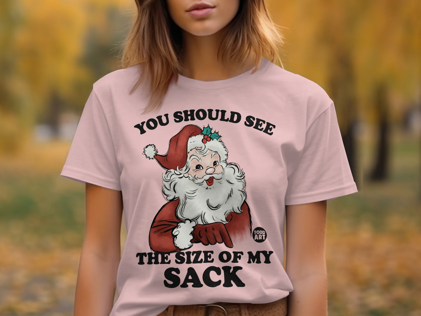 You Should See The Size Of My Sack Funny T-Shirt