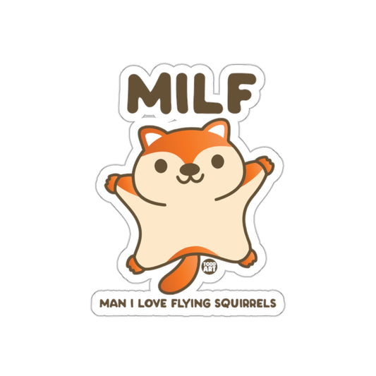 MILF Man I Love Flying Squirrels Cartoon Animal Image Stickers